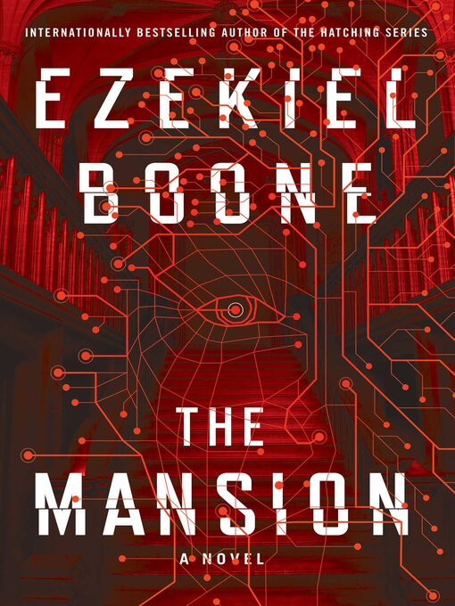Title details for The Mansion by Ezekiel Boone - Available